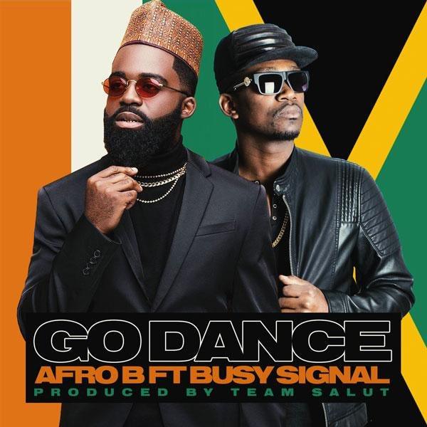 Go Dance by Afro B & Busy Signal