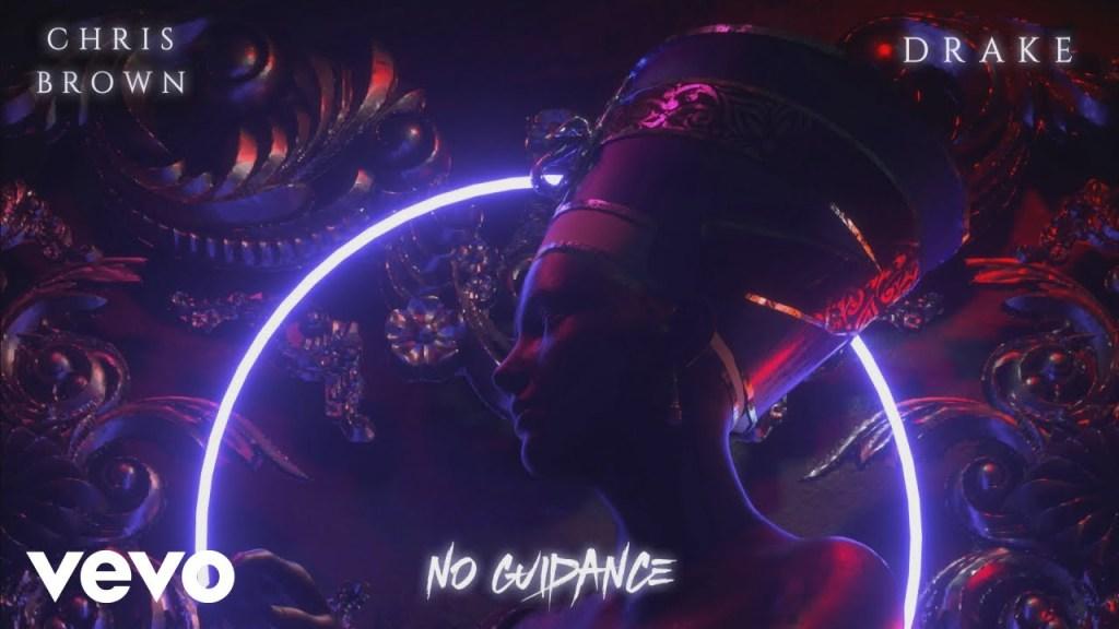 No Guidance by Chris Brown and Drake