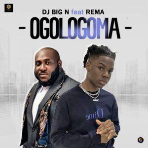 Ogologomaby by DJ Big N & Rema