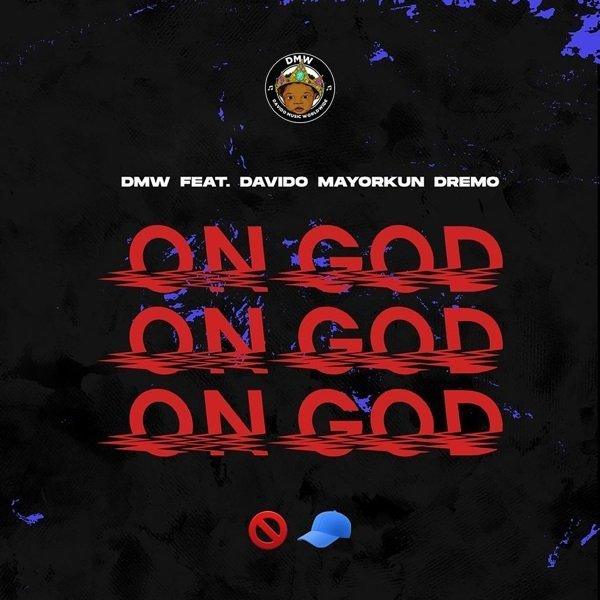 On God by DMW, Davido, Mayorkun & Dremo