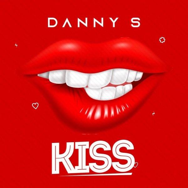 Kiss by Danny S Mp3 Download