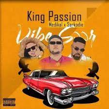 King Passion – Vibe Soor Ft Medikal Sarkodie 1