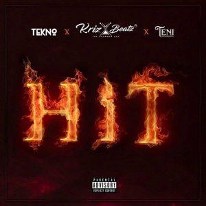 Hit by Krizbeatz, Tekno & Teni Mp3 Download