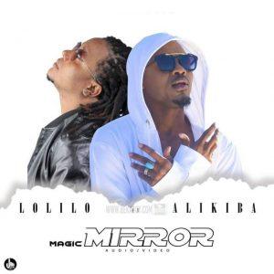 Lolilo Simba – Magic Mirror ft Alikiba