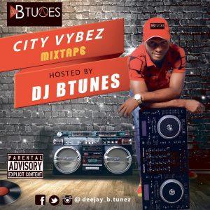 DJ Btunes City Vybez Mixtape