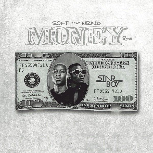 Money Remix by Soft & Wizkid