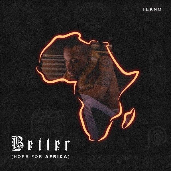Better Hope For Africa by Tekno Mp3 DownloadBetter Hope For Africa by Tekno Mp3 Download