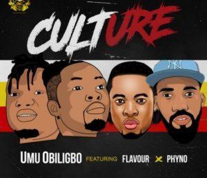 Umu Obiligbo – Culture Ft. Flavour & Phyno Mp3 Download