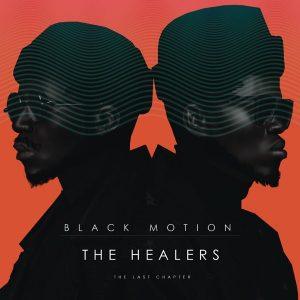 Black Motion The Healers The Last Chapter 1