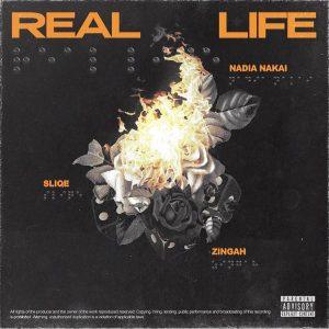 DJ Sliqe Real Life ft Nadia Nakai Zingah
