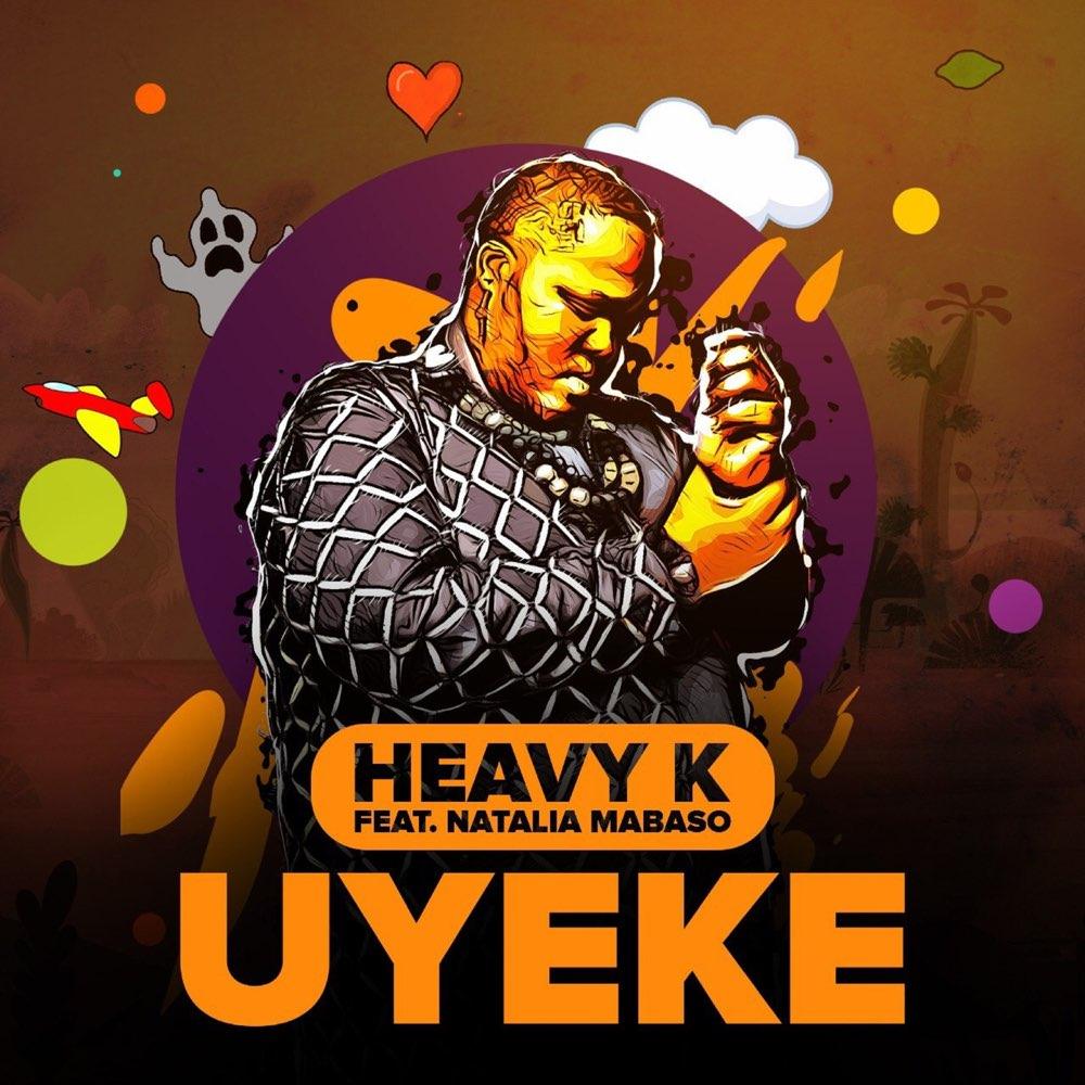 Heavy K Uyeke 1