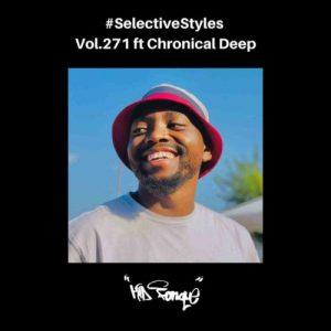 Kid Fonque & Chronical Deep – Selective Styles Vol 271