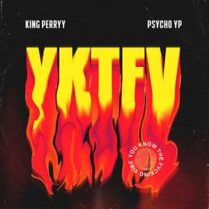 king perryy psychoyp – yktfv