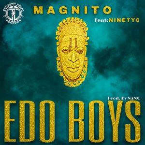 Magnito EDO BOYS ft Ninety6 artcover 1