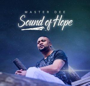 master dee – sound of hope album