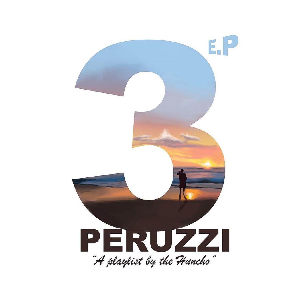 Peruzzi 3 EP A Playlist by the Huncho album