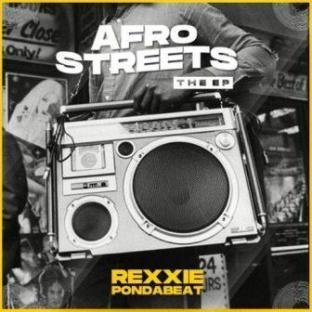 Rexxie Afro StreetsEP