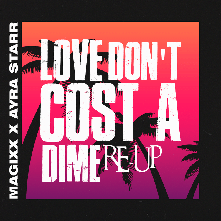 magixx ft ayra starr love dont cost a dime re up
