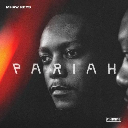 ALBUM: Mhaw Keys - Pariah