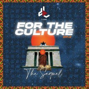 DJ Lord - For The Culture (EP. 3 The Sequel)