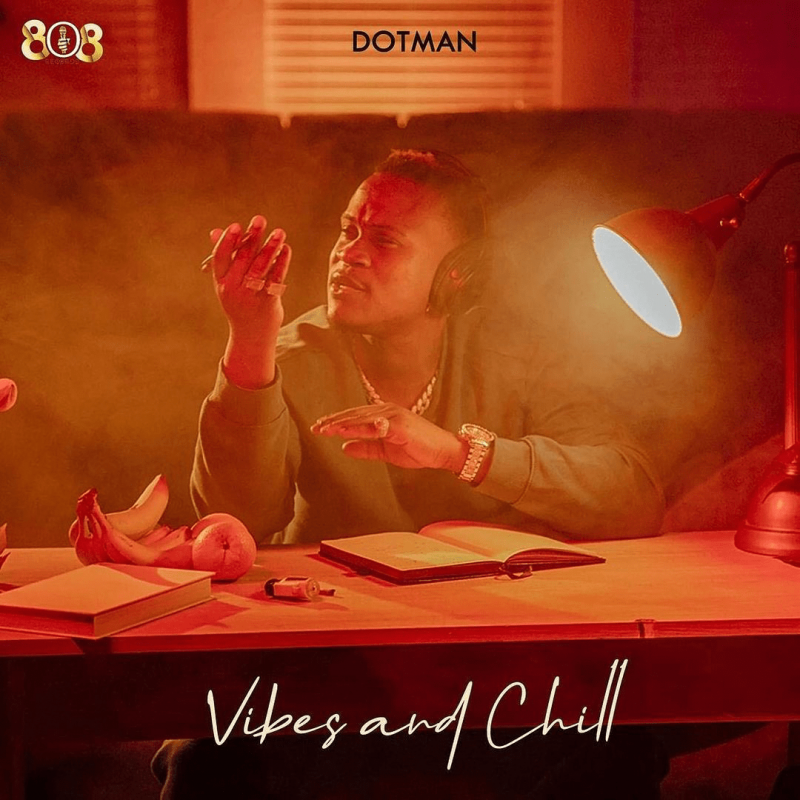 EP: Dotman - Vibes and Chill