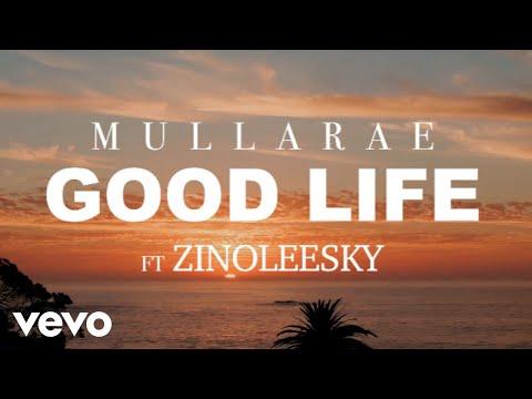 VIDEO: Mulla Rae Ft. Zinoleesky - Good Life