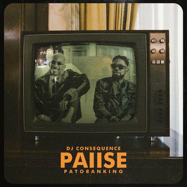DJ Consequence - Pause Ft. Patoranking