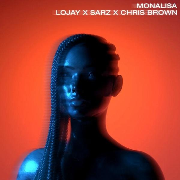 Lojay & Sarz - Monalisa (Remix) Ft. Chris Brown