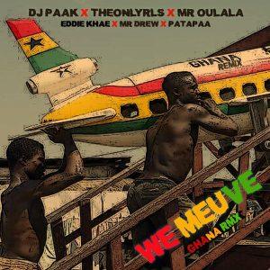 DJ Paak Ft. Eddie Khae, Mr Drew & Patapaa - We Meuve (Ghana Remix)