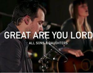 DOWNLOAD MP3: All Sons And Daughters - Great Are You Lord Gospel