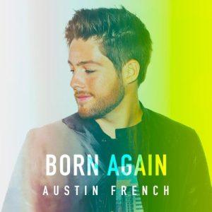 DOWNLOAD MP3: Austin French - Born Again Gospel