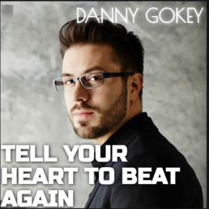 DOWNLOAD MP3: Danny Gokey - Tell Your Heart To Beat Again Gospel