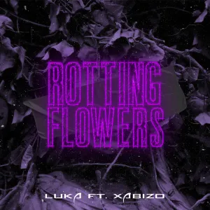 Luka, Xabizo - Rotting Flowers (Tea White Enchanted Remix)
