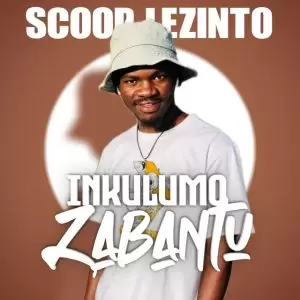 Scoop Lezinto - Khululeka Moya ft. Jimmy Mjimmero & P Sax