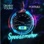 Danny Young - Speedometer Ft. Portable
