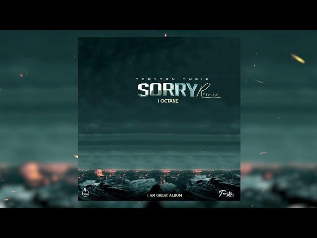 I-Octane & Black Sherif - Sorry (Remix)