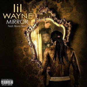 Lil Wayne – Mirror ft. Bruno Mars [Mp3 Download]