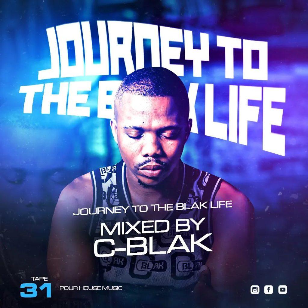 MP3: C-Blak - Journey To The Blak Life 031 Mix