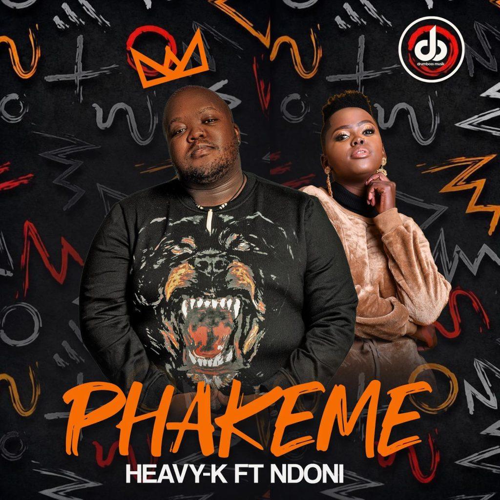 MP3: Heavy K Ft. Ndoni - Phakeme