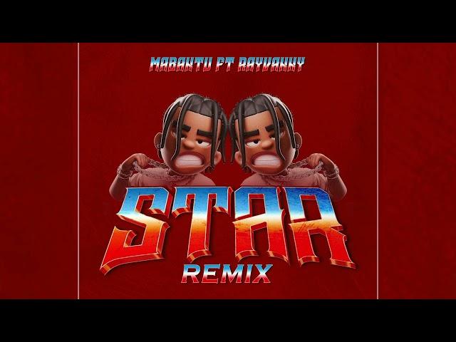 Mabantu - Star (Remix) Ft. Rayvanny