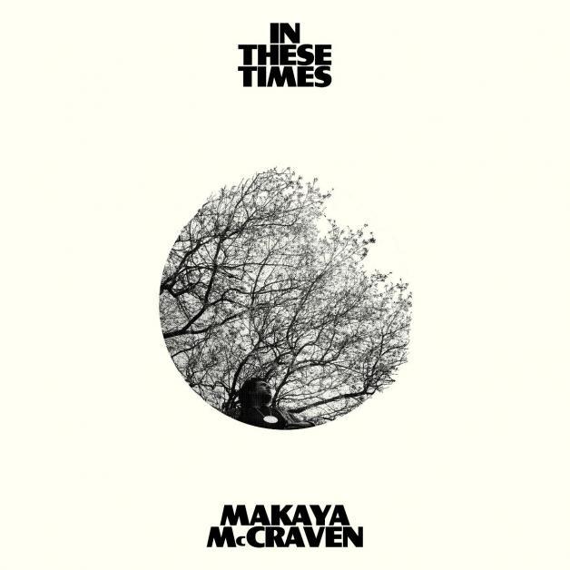 Makaya Mccraven Has Shared Details Of New Album 'In These Times'
