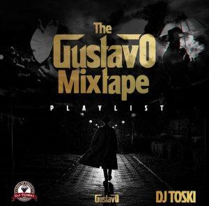 [Mixtape] Dj Toski - The Gustavo Playlist