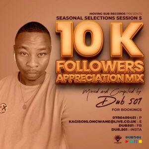 Dub 501 - 10k Appreciation Mix