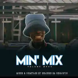 Nhlingo Da Soulistic - MinMix #003