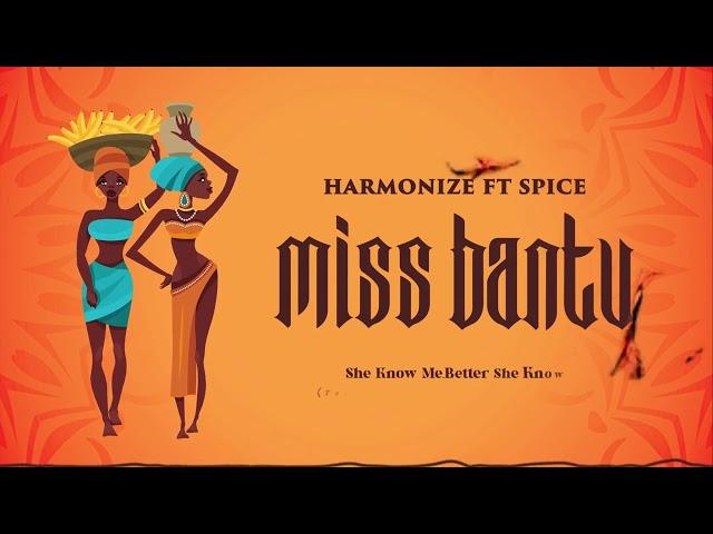 Harmonize - Miss Bantu Ft. Spice