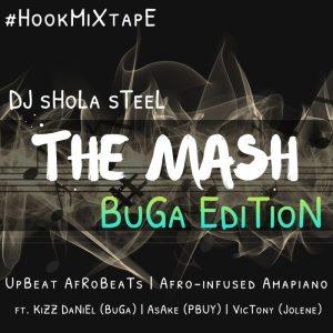 [Mixtape] DJ Shola Steel - The Mash (Buga Edition)