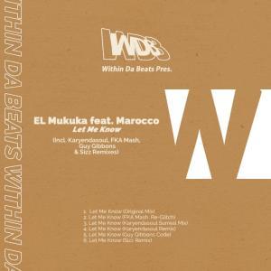 El Mukuka Ft. Marocco - Let Me Know Karyendasoul Remix