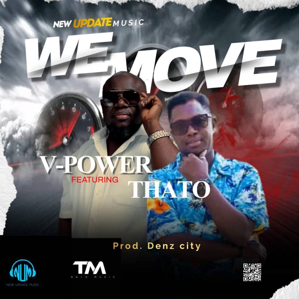 V-Power Ft. Thato - We Move