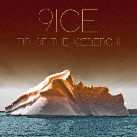 EP: 9ice - Tip Of The Iceberg II