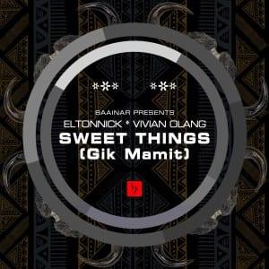 Eltonnick Ft. Vivian Olang - Sweet Things (Main Mix)